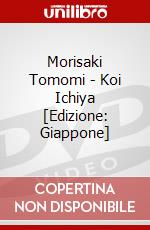 Morisaki Tomomi - Koi Ichiya [Edizione: Giappone] dvd