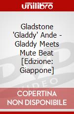 Gladstone "Gladdy" Ande - Gladdy Meets Mute Beat [Edizione: Giappone] dvd