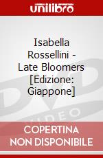 Isabella Rossellini - Late Bloomers [Edizione: Giappone] dvd