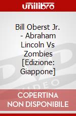 Bill Oberst Jr. - Abraham Lincoln Vs Zombies [Edizione: Giappone] dvd
