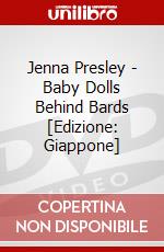 Jenna Presley - Baby Dolls Behind Bards [Edizione: Giappone] dvd