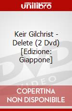 Keir Gilchrist - Delete (2 Dvd) [Edizione: Giappone] dvd