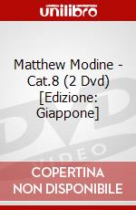 Matthew Modine - Cat.8 (2 Dvd) [Edizione: Giappone] dvd