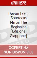 Devon Lee - Spartacus Mmxii The Beginning [Edizione: Giappone] dvd