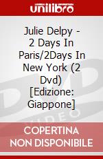 Julie Delpy - 2 Days In Paris/2Days In New York (2 Dvd) [Edizione: Giappone] dvd