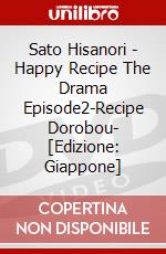 Sato Hisanori - Happy Recipe The Drama Episode2-Recipe Dorobou- [Edizione: Giappone] dvd
