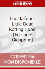 Eric Balfour - Little Dead Rotting Hood [Edizione: Giappone] dvd