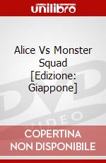 Alice Vs Monster Squad [Edizione: Giappone] dvd
