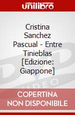 Cristina Sanchez Pascual - Entre Tinieblas [Edizione: Giappone] dvd