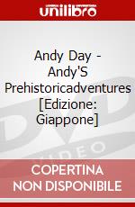 Andy Day - Andy'S Prehistoricadventures [Edizione: Giappone] dvd