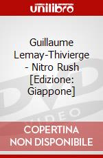 Guillaume Lemay-Thivierge - Nitro Rush [Edizione: Giappone] dvd