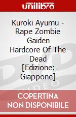 Kuroki Ayumu - Rape Zombie Gaiden Hardcore Of The Dead [Edizione: Giappone] dvd