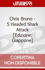 Chris Bruno - 5 Headed Shark Attack [Edizione: Giappone] dvd