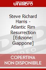 Steve Richard Harris - Atlantic Rim Resurrection [Edizione: Giappone] dvd