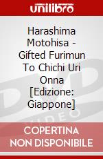 Harashima Motohisa - Gifted Furimun To Chichi Uri Onna [Edizione: Giappone] dvd
