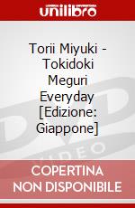 Torii Miyuki - Tokidoki Meguri Everyday [Edizione: Giappone] dvd