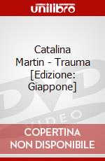 Catalina Martin - Trauma [Edizione: Giappone] dvd