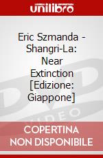 Eric Szmanda - Shangri-La: Near Extinction [Edizione: Giappone] dvd