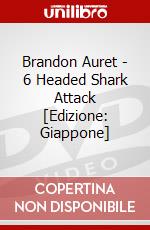 Brandon Auret - 6 Headed Shark Attack [Edizione: Giappone] dvd