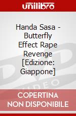 Handa Sasa - Butterfly Effect Rape Revenge [Edizione: Giappone] dvd