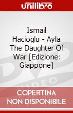 Ismail Hacioglu - Ayla The Daughter Of War [Edizione: Giappone] dvd