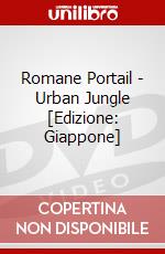 Romane Portail - Urban Jungle [Edizione: Giappone] dvd