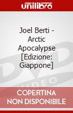 Joel Berti - Arctic Apocalypse [Edizione: Giappone] dvd