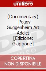 (Documentary) - Peggy Guggenheim Art Addict [Edizione: Giappone] dvd