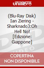 (Blu-Ray Disk) Ian Ziering - Sharknado3:Oh Hell No! [Edizione: Giappone] brd