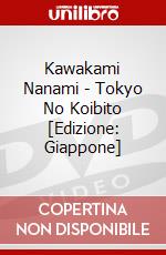 Kawakami Nanami - Tokyo No Koibito [Edizione: Giappone] dvd