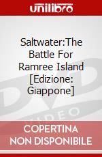 Saltwater:The Battle For Ramree Island [Edizione: Giappone] dvd