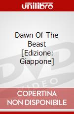 Dawn Of The Beast [Edizione: Giappone] dvd