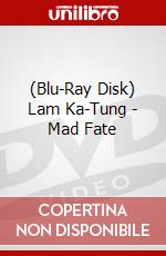 (Blu-Ray Disk) Lam Ka-Tung - Mad Fate brd