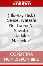 (Blu-Ray Disk) Sensei.Watashi No Tonari Ni Suwatte Itadake Masenka? brd