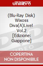 (Blu-Ray Disk) Wixoss Diva(A)Live! Vol.2 [Edizione: Giappone] brd