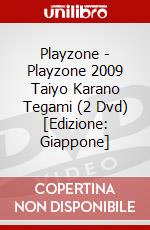 Playzone - Playzone 2009 Taiyo Karano Tegami (2 Dvd) [Edizione: Giappone] dvd
