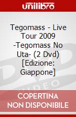 Tegomass - Live Tour 2009 -Tegomass No Uta- (2 Dvd) [Edizione: Giappone] dvd
