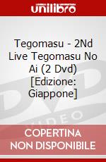 Tegomasu - 2Nd Live Tegomasu No Ai (2 Dvd) [Edizione: Giappone] dvd