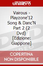 Vairous - Playzone'12 Song & Danc'N Part 2 (2 Dvd) [Edizione: Giappone] dvd