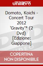 Domoto, Koichi - Concert Tour 2012 "Gravity"* (2 Dvd) [Edizione: Giappone] dvd