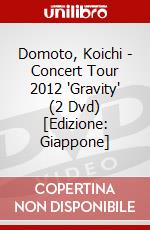 Domoto, Koichi - Concert Tour 2012 "Gravity" (2 Dvd) [Edizione: Giappone] dvd