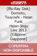 (Blu-Ray Disk) Domoto, Tsuyoshi - Heian Funk Heian-Jingu Live 2013 [Edizione: Giappone] brd