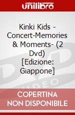 Kinki Kids - Concert-Memories & Moments- (2 Dvd) [Edizione: Giappone] dvd