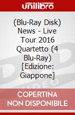 (Blu-Ray Disk) News - Live Tour 2016 Quartetto (4 Blu-Ray) [Edizione: Giappone] brd
