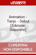 Animation - Tanjo - Debut [Edizione: Giappone] dvd
