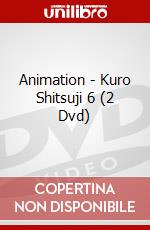 Animation - Kuro Shitsuji 6 (2 Dvd) dvd