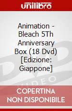 Animation - Bleach 5Th Anniversary Box (18 Dvd) [Edizione: Giappone] dvd