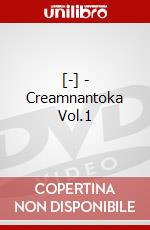 [-] - Creamnantoka Vol.1 dvd