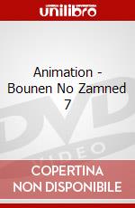 Animation - Bounen No Zamned 7 dvd