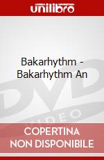 Bakarhythm - Bakarhythm An dvd